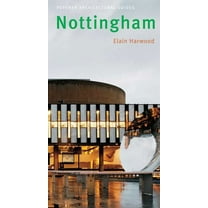 Pevsner Architectural Guides: City Guides: Nottingham : Pevsner City Guide (Paperback)