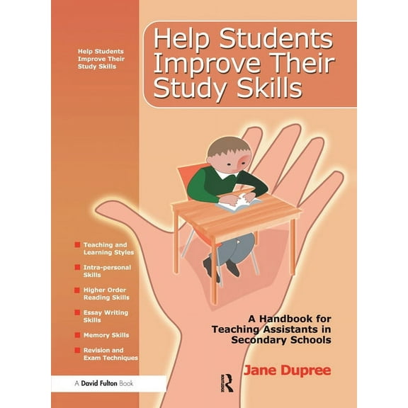 Help Students Improve Their Study Skills: A Handbook for Teaching Assistants in Secondary Schools, (Paperback)