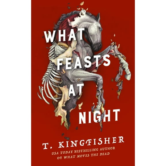 T. Kingfisher: What Feasts at Night (Hardcover)