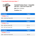 thumbnail image 2 of Camshaft Position Sensor - Compatible with 2015 - 2022 Ford Transit-350 2016 2017 2018 2019 2020 2021, 2 of 2