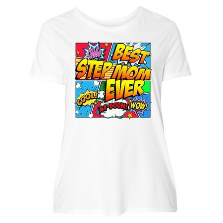 Best Step Mom Ever Women's Plus Size T-Shirt (Best Top 10 Plus Size Models)