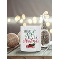 thumbnail image 3 of BLUE RIBBON Christmas Coffee Mug, All l Want to Do Is Watch CHRISTMAS MOVIES All Day Long'', 11oz, 3 of 7