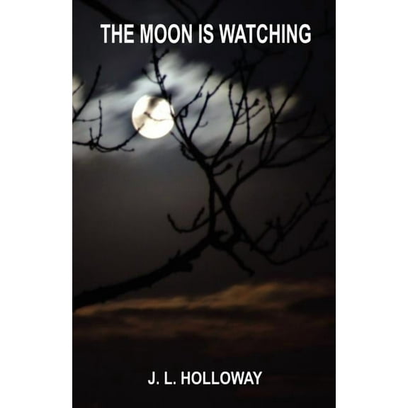 The Moon Is Watching (Paperback)
