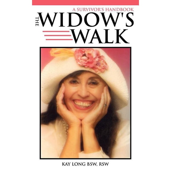The Widow's Walk: A Survivor's Handbook (Paperback) by Kay Long