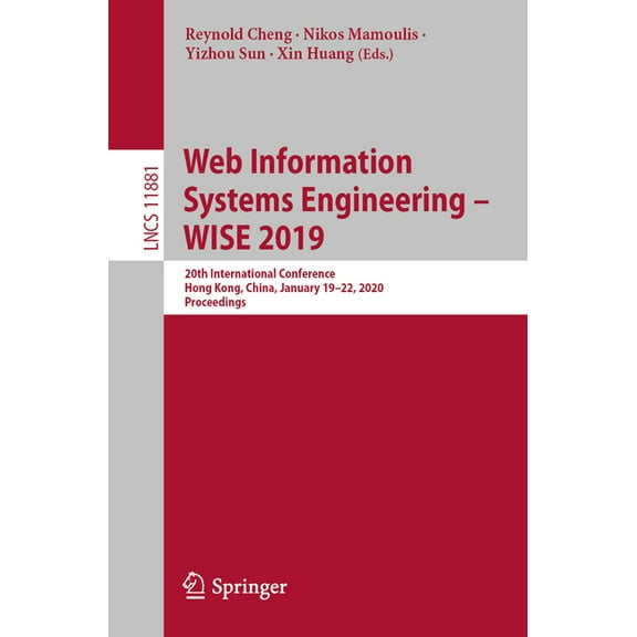 Web Information Systems Engineering - Wise 2019: 20th International Conference, Hong Kong, China, January 19-22, 2020, P, (Paperback)