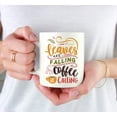 thumbnail image 3 of Koyal Wholesale Fall Autumn Season 11oz. Coffee Mug Gift, Leaves are Falling Coffee is Calling, 1-Pack, 3 of 5