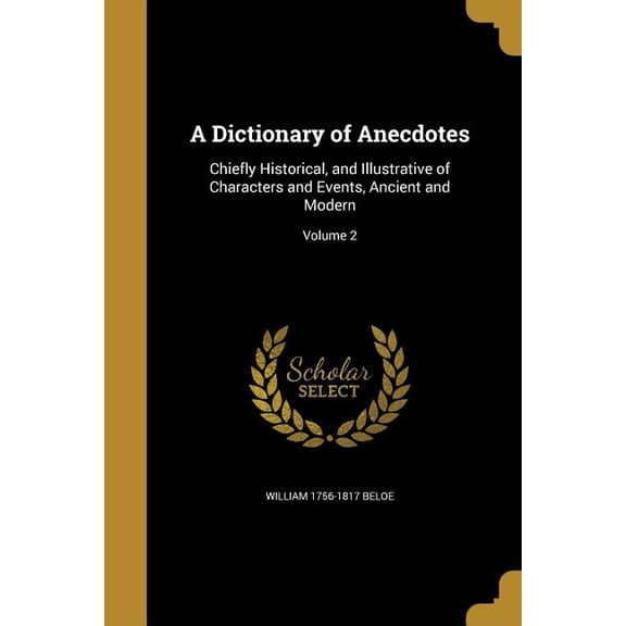 A Dictionary of Anecdotes (Paperback)