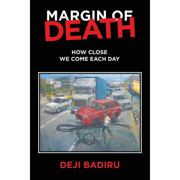 Margin of Death: How close we come each day, (Paperback)