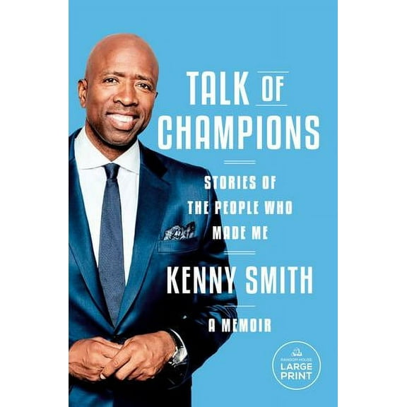 Talk of Champions : Stories of the People Who Made Me: A Memoir (Paperback)