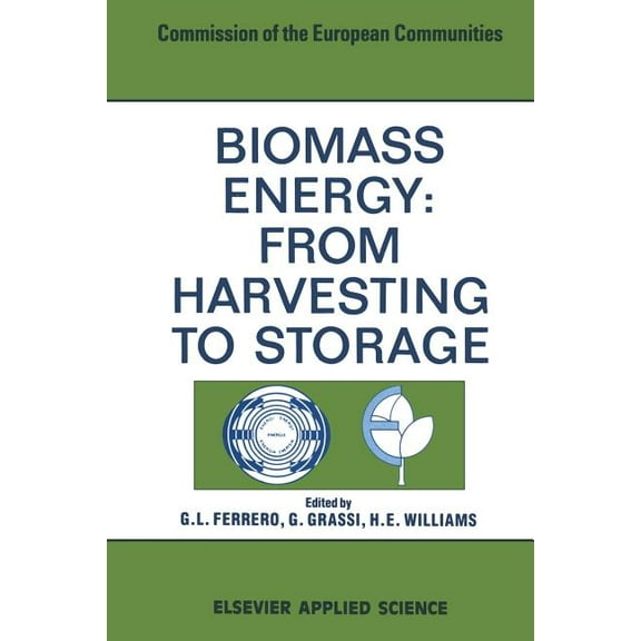Biomass Energy: From Harvesting to Storage, (Paperback)