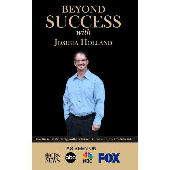 Beyond Success with Joshua Holland (Paperback)