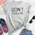 thumbnail image 2 of Don't Touch Me Shirt, Unisex Women's Men's Shirt, Social Distance Shirt, Quarantine Shirt, Heather Ash, X-Small, 2 of 6