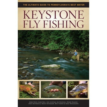 High Sierra Fly Fishing Book - Keystone Fly Fishing : The Ultimate Guide to Pennsylvania's Best Water