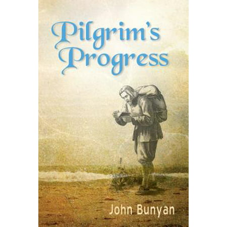 Pilgrim's Progress : Updated, Modern English. More Than 100 (Best Version Of Pilgrim's Progress)