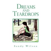 Dreams and Teardrops (Paperback)