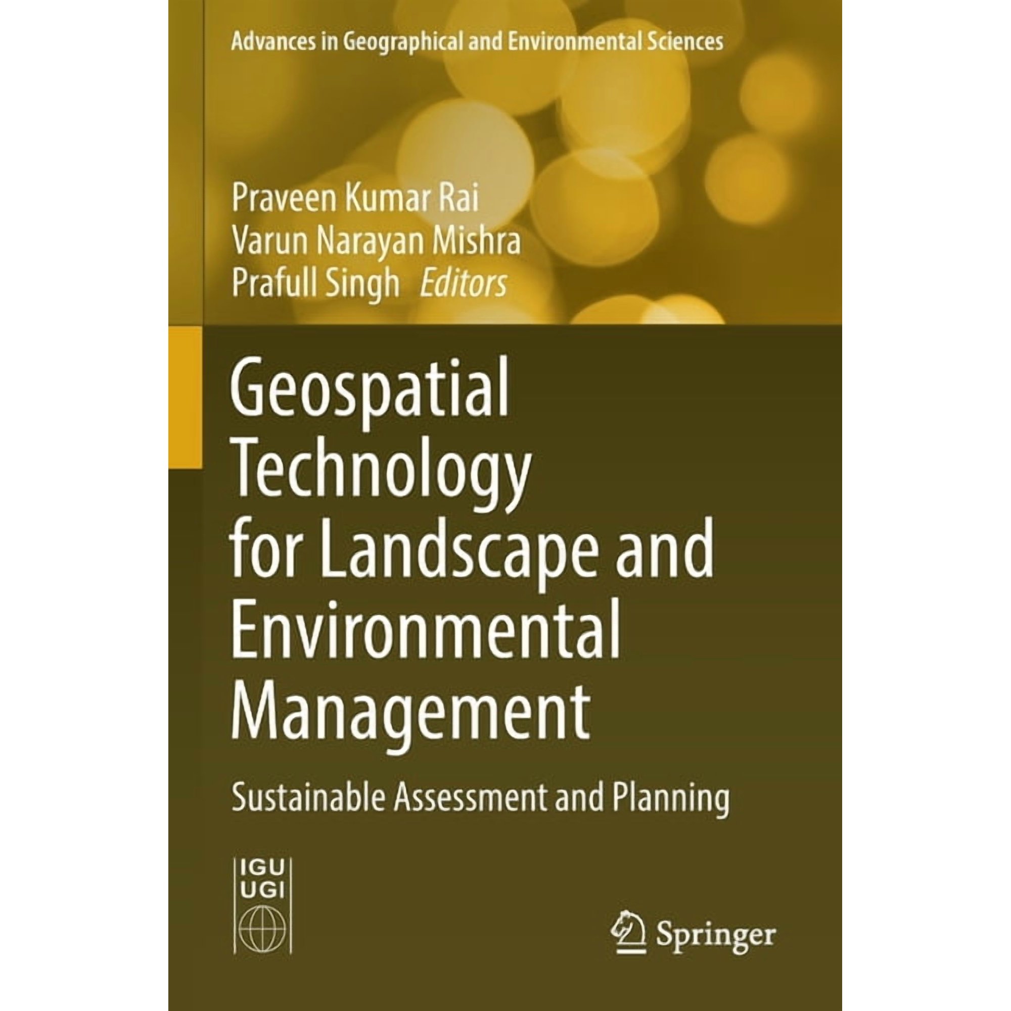 Advances in Geographical and Environment Geospatial Technology for Landscape and Environmental Management: Sustainable Assessment and Planning (Paperback)