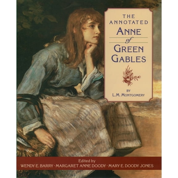 Pre-Owned The Annotated Anne of Green Gables (Hardcover) 0195104285 9780195104288