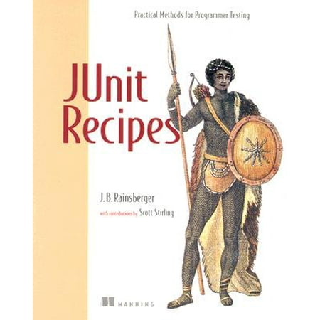 JUnit Recipes : Practical Methods for Programmer