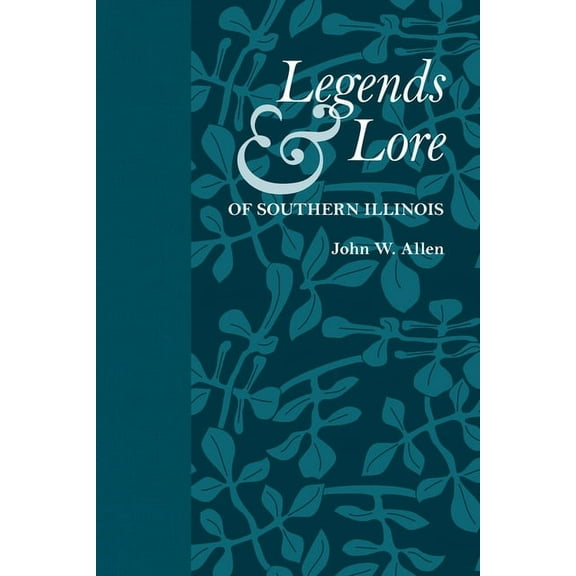 Shawnee Classics: Legends and Lore of Southern Illinois (Paperback)
