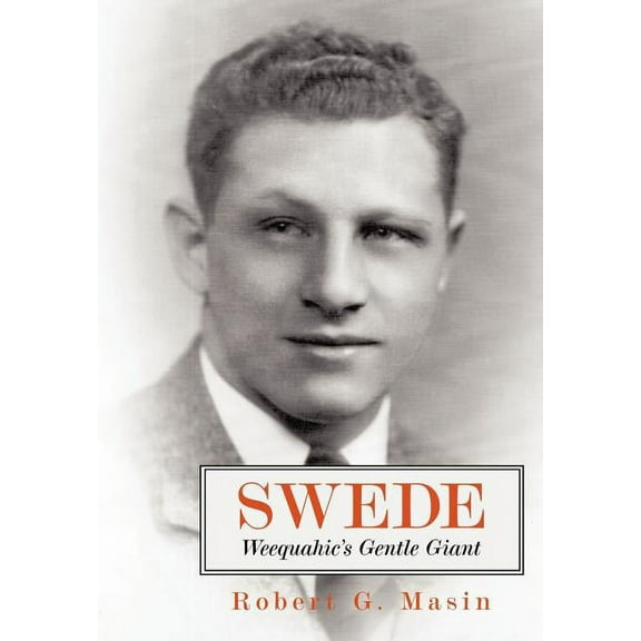 Swede: Weequahic's Gentle Giant, (Hardcover)