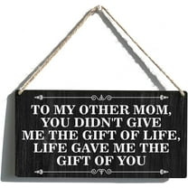 6x12 Inch Bonus Mom Sign Gift Farmhouse To My Other Mom You Didn’T Give Me The Gift Wooden Hanging Sign Plaque Rustic Wall Art Decor For Home Decoration