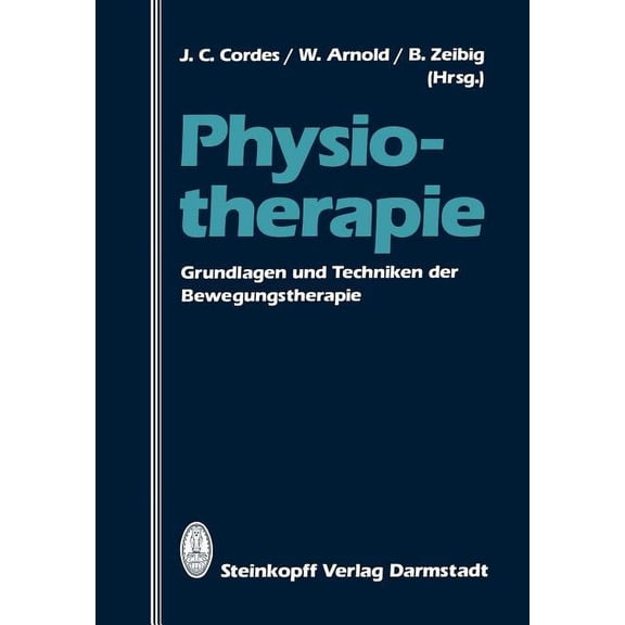 Physiotherapie: Grundlagen Und Techniken Der Bewegungstherapie, (Paperback)