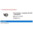 thumbnail image 2 of Oil Level Sender - Compatible with 2004 - 2006 BMW X3 2005, 2 of 2