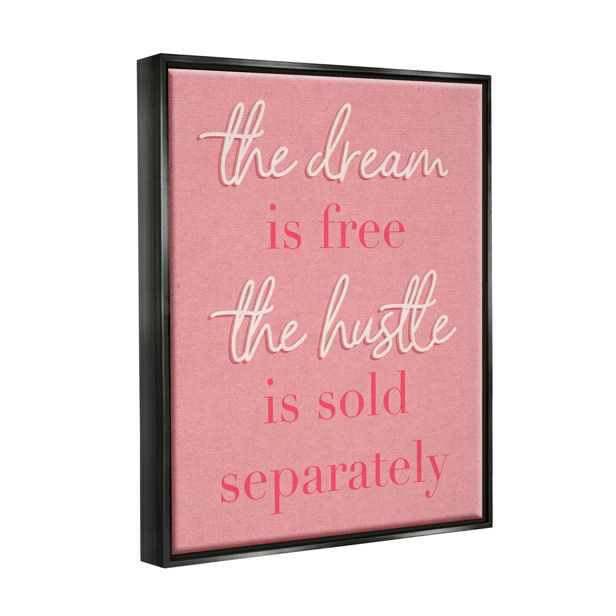 Stupell Industries The Dream Is Free Fashion Modern Pink Textured Word Design Jet Black Framed Floating Canvas Wall Art, 24x30, by Daphne Polselli