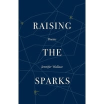 Raising the Sparks (Paperback)
