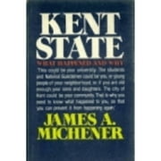 Pre-Owned Kent State: What Happened and Why (Hardcover 9780394471990) by James A Michener