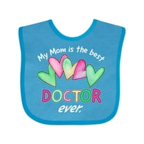 Inktastic My Mom is the Best Doctor Ever Boys or Girls Baby Bib