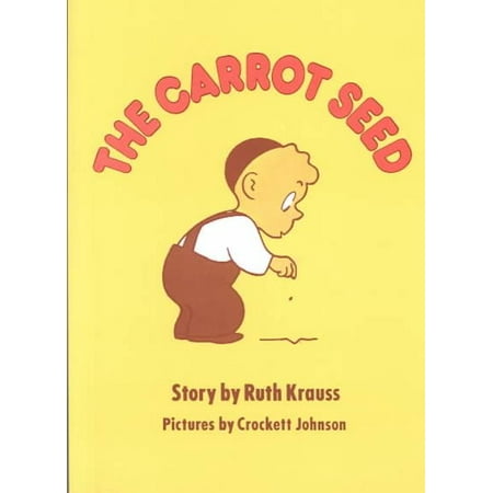 Carrot Seed Crockett Johnson Ruth Krauss Paperback Walmart Canada