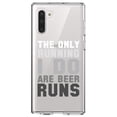 thumbnail image 1 of DistinctInk Clear Shockproof Hybrid Case for Samsung Galaxy Note 10 (6.3" Screen) - TPU Bumper Acrylic Back Tempered Glass Screen Protector - The Only Running I Do Are Beer Runs, 1 of 1