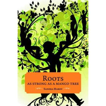 Roots as Strong as a Mango Tree - eBook