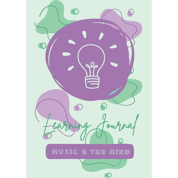 Music & the Mind's Learning Journal: 50 Lessons (Paperback)