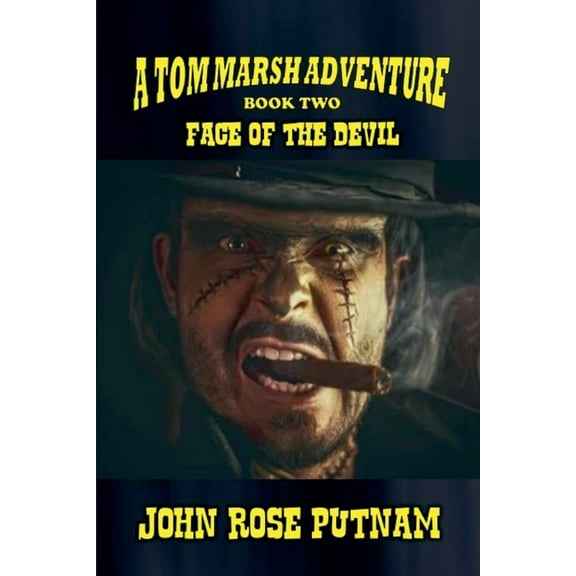 Tom Marsh Adventure Face of the Devil, Book 2, (Paperback)