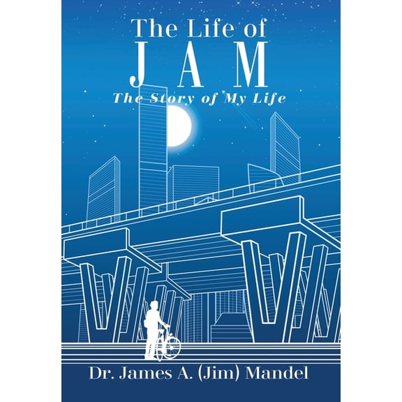 The Life of JAM: The Story of My Life, (Hardcover)