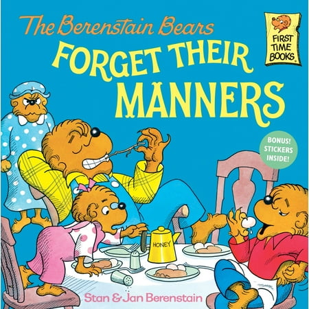 The Berenstain Bears Forget Their Manners (The Best Of Bad Manners)
