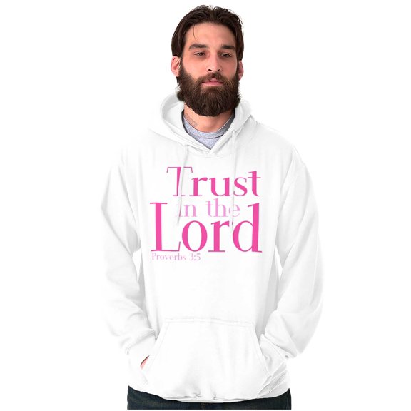 Christian Faith Trust in the Lord Hoodie Sweatshirt Women Men Brisco Brands S