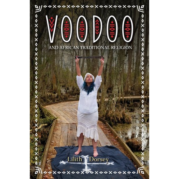Voodoo and African Traditional Religion, (Paperback)