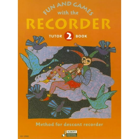 Schott Fun and Games with the Recorder (Descant Tutor Book 2) Schott Series by Gerhard Engel