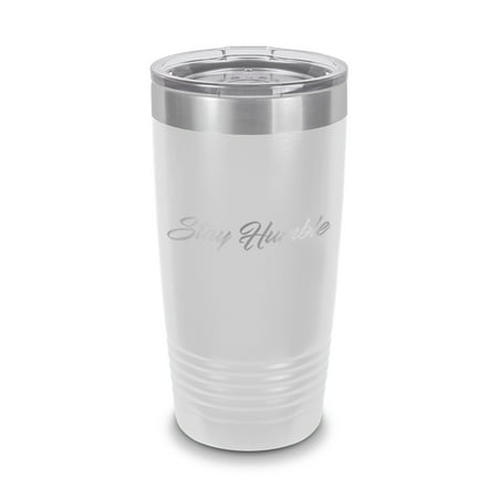 

Stay Humble Tumbler 20 oz - Laser Engraved w/ Clear Lid - Stainless Steel - Vacuum Insulated - Double Walled - Travel Mug - jdm euro stance - White