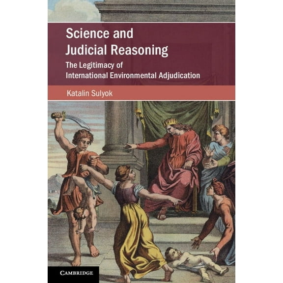 Cambridge Studies on Environment, Energy Science and Judicial Reasoning, (Paperback)