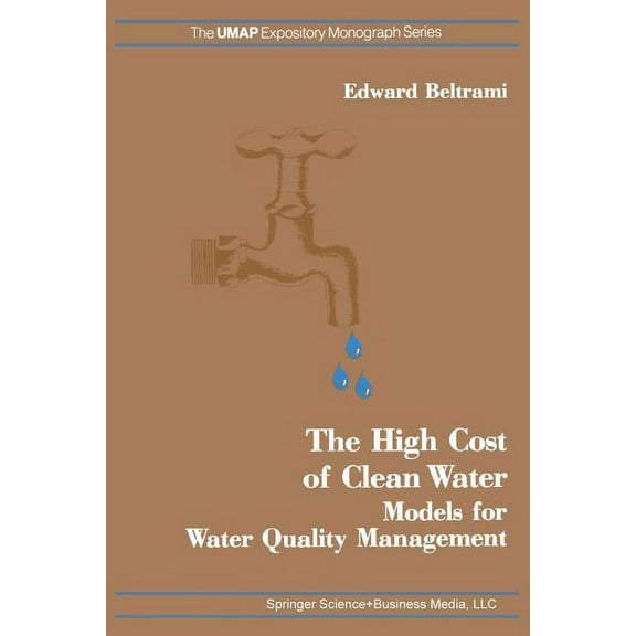 Modules and Monographs in Undergraduate The High Cost of Clean Water: Models for Water Quality Management, (Paperback)