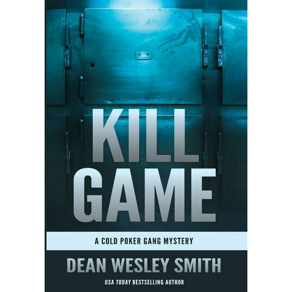 Cold Poker Gang Kill Game: A Cold Poker Gang Mystery, Book 1, (Hardcover)