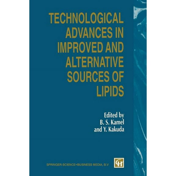 Technological Advances in Improved and Alternative Sources of Lipids, (Paperback)