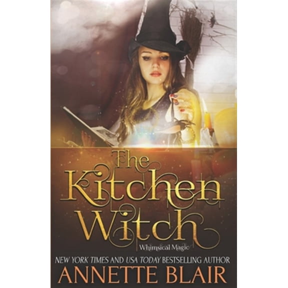 Pre-Owned The Kitchen Witch (Paperback) by Annette Blair