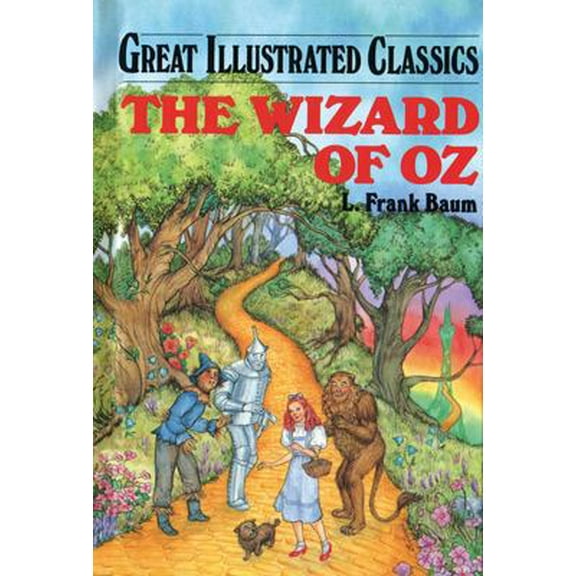 Pre-Owned The Wizard of Oz (Great Illustrated Classics) (Unknown) 1577658078 9781577658078