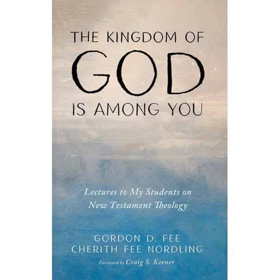 The Kingdom of God Is among You, (Hardcover)