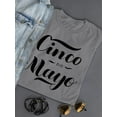thumbnail image 3 of Cinco De Mayo Noir Lettering Shaped T-Shirt Women -Image by Shutterstock, Female Medium, 3 of 4